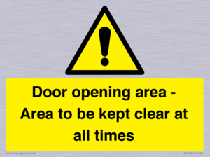 Door opening area - Area to be kept clear at all times